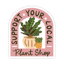 Load image into Gallery viewer, Support Your Local Vinyl Sticker