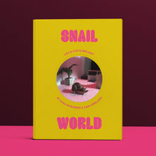 Load image into Gallery viewer, Snail World: Life in the Slimelight Book