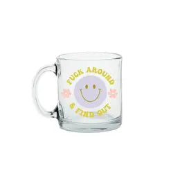 F*ck Around and Find Out - Mug