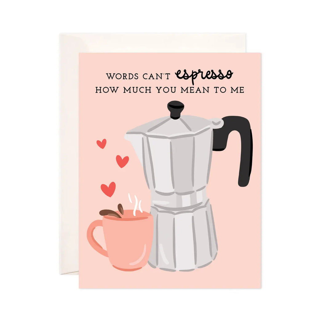 Espresso Love Greeting Card - Coffee Love & Friendship Card
