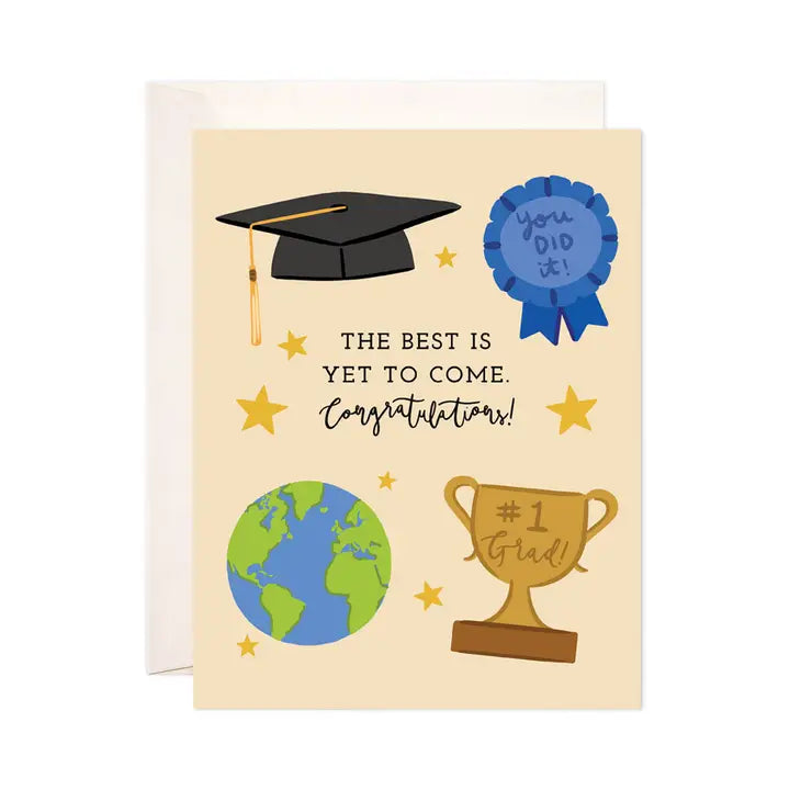 'The Best Is Yet To Come' Graduation Greeting Card