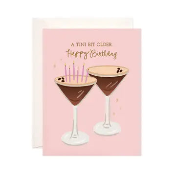 Tini Bit Older Greeting Card- Espresso Martini Birthday Card