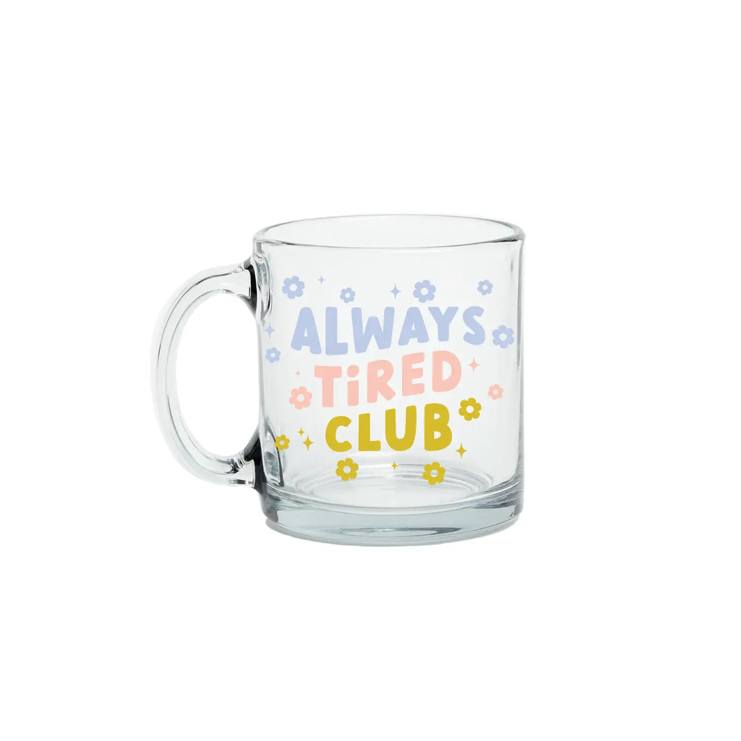 Always Tired Club - Mug