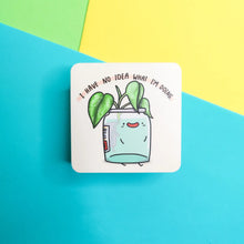 Load image into Gallery viewer, &#39;I Have No Idea What I&#39;m Doing&#39; Sticker
