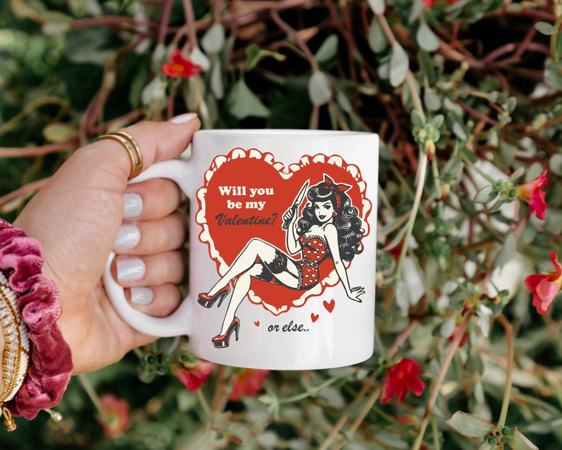 Valentine or Else Mug