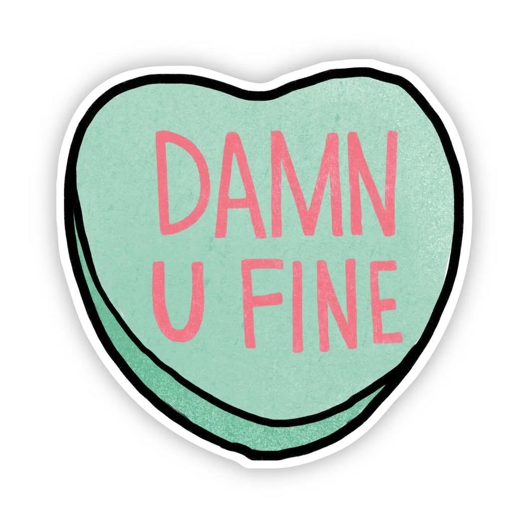 Damn U Fine Sticker