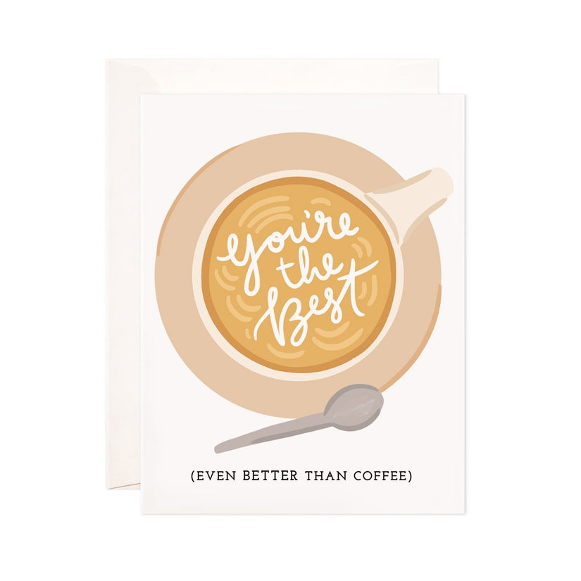 You're The Best Greeting Card